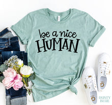 "Be A Nice Human"T-shirt