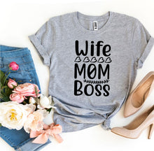 "Wife Mom Boss" T-shirt